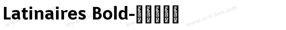 Latinaires Bold字体转换